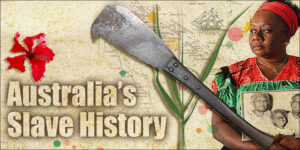 Australia has a slave history