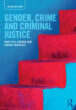 * Kate Fitz-Gibbon and Sandra Walklate. Gender, crime and criminal justice. Routledge. (2018)